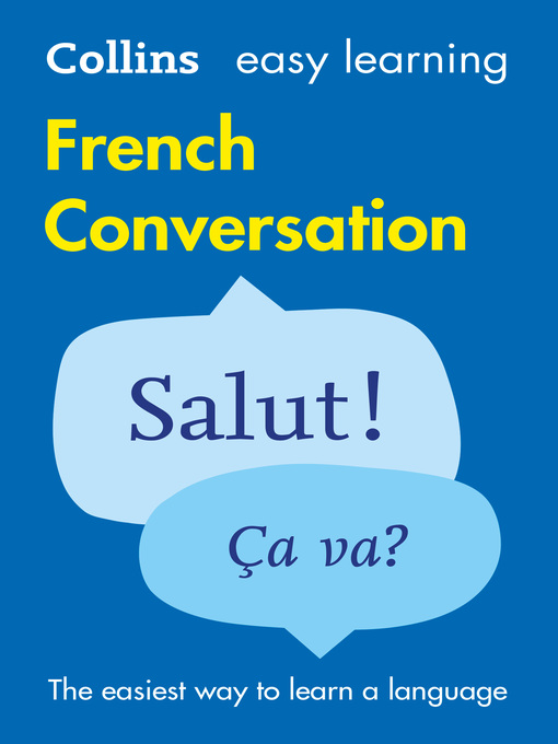 Title details for Easy Learning French Conversation by Collins Dictionaries - Available